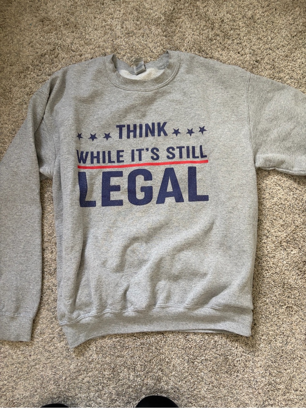 Think While It's Still Legal Grey Graphic Sweatshirt